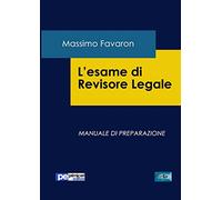 L'esame di revisione legale. Manuale di preparazione - [Primiceri Editore]