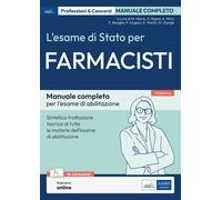 L'esame di Stato per farmacisti. Manuale di preparazione. Basi teoriche delle di