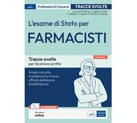 L'esame di Stato per farmacisti. Manuale di preparazione. Basi teoriche delle discipline fondamentali per l'esercizio della professione. Con espansione online