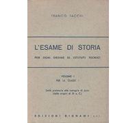 L'esame di storia. Per gli Ist. Tecnici (Vol. 1)