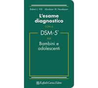 L'esame diagnostico con il DSM-5 per bambini e adolescenti
