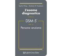 L'esame diagnostico con il DSM-5 per la persona anziana