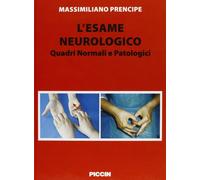 L' esame neurologico. Quadri normali e patologici