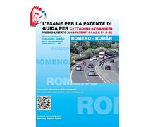 L'ESAME PER LA PATENTE DI GUIDA PER CITTADINI STRANIERI. ROMENO