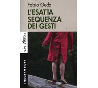 L'esatta sequenza dei gesti
