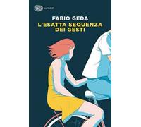 L'esatta sequenza dei gesti
