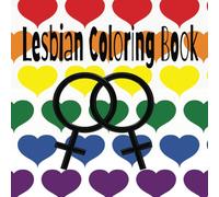 Lesbian Coloring Book for Adults: 50 pages for fun and relaxation