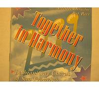 Lesbian Gay Chorus of San Francisco - Together in Harmony