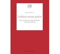 Lesbium servate pedem. Il metro safﬁco tra Orazio, Prudenzio e l'innodia medievale