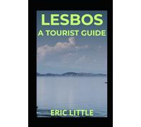 LESBOS: A Tourist Guide