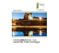 L'ESCARBOUCLE / LA MONTRE FANTASTIQUE