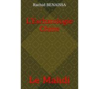 L'Eschatologie Chiite: Le Mahdi