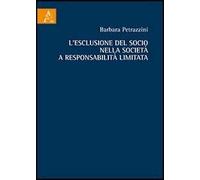 L'esclusione del socio nella società a responsabilità limitata