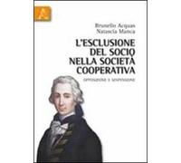 L'esclusione del socio nella società cooperativa. Opposizione e sospensione