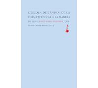 L'escola de l'ànima: De la forma d’educar a la manera de viure: 46