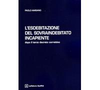 L'esdebitazione del sovraindebitato incapiente