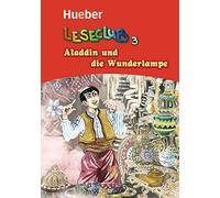 Leseclub 3. Aladdin und die Wunderlampe: Deutsch als Fremdsprache [Lingua tedesca]: Stufe A1: Vol. 3