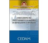 L'esecuzione dei provvedimenti in materia di separazione e divorzio