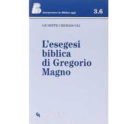 L'esegesi biblica di Gregorio Magno
