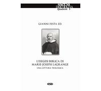L'esegesi biblica di Marie-Joseph Lagrange. Una lettura teologica