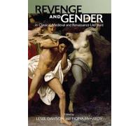 Lesel Dawson Revenge and Gender in Classical, Medieval, and R (Copertina rigida)