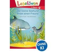 Leselöwen 1. Klasse - Der kleine Seehund findet einen Freund