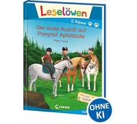 Leselöwen 2. Klasse - Der erste Ausritt auf Ponyhof Apfelblüte: Erstlesebuch, Pferdebuch für Kinder ab 7 Jahre