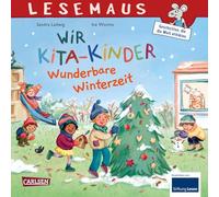LESEMAUS 185: Wir KiTa-Kinder - Wunderbare Winterzeit: Stimmungsvolles Bilderbuch | alles rund um Winter und Weihnachten | ab 3 Jahren