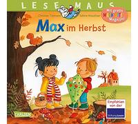 LESEMAUS 96: Max im Herbst: Ein Bilderbuch mit vielen Sachinfos