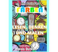 LESEN, DENKEN UND MALEN: FÄRBEN