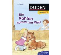 Leseprofi - Ein Fohlen kommt zur Welt, 1. Klasse: Kinderbuch für Erstleser ab 6 Jahren: 2