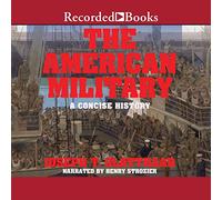 L'esercito americano: una storia concisa