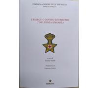 L'esercito contro le epidemie. L'influenza spagnola
