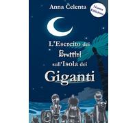L'Esercito dei Bruttini sull'Isola dei Giganti: Nuova edizione