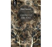 L'esercito dei soli [Paperback] [Dec 15, 2022] Capovani, Majid