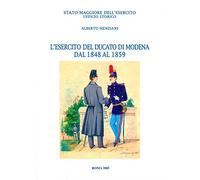 L'esercito del Ducato di Modena dal 1848 al 1859
