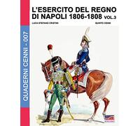 L'esercito del Regno di Napoli 1808-1815 Vol. 3