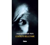 L'esercito delle rane e altri racconti