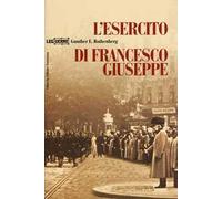 L'esercito di Francesco Giuseppe