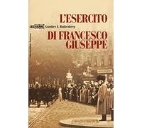 L' esercito di Francesco Giuseppe