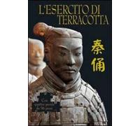 L'esercito di terracotta. Ediz. illustrata