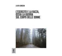 L'esercito e la razza, ossia la guerra sul corpo delle donne