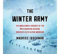 L'esercito invernale: l'Odissea della Seconda Guerra Mondiale della 10a Divisione Montagna, Guerrieri d'élite alpini americani