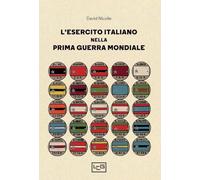 L'esercito italiano nella prima guerra mondiale