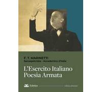 L'esercito italiano. Poesia armata