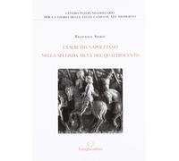 L'esercito napoletano nella seconda metà del Quattrocento - [Lavegliacarlone]