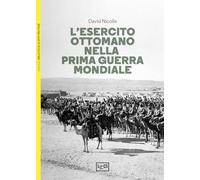 L'esercito ottomano nella prima guerra mondiale