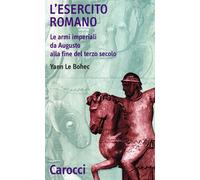 L'esercito romano - La copertina puo variare [Paperback] [Mar 02, 2001] Le Bohe