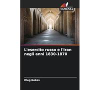 L'esercito russo e l'Iran negli anni 1830-1870