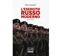 L'esercito russo moderno. 1992-2016
